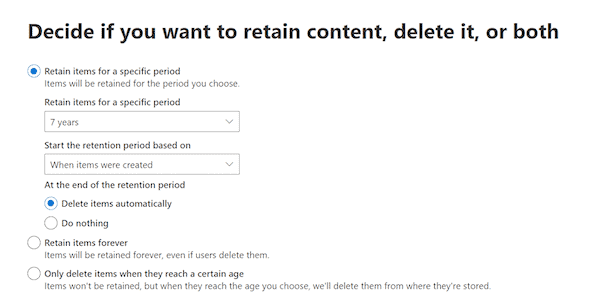 Screenshot of options to retain or delete content in Microsoft Purview. Step 7 in creating a SharePoint retention policy.