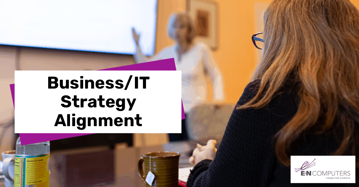 What is Business/IT Strategy Alignment? EN Computers
