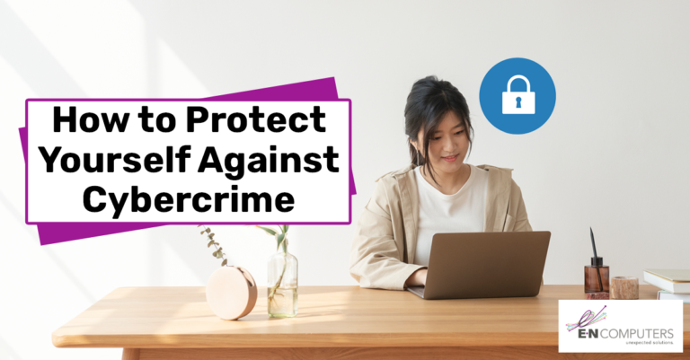How to Protect Yourself Against Cybercrime