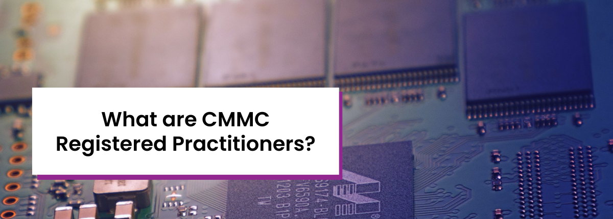 Title card: "What are CMMC Registered Practitioners?"