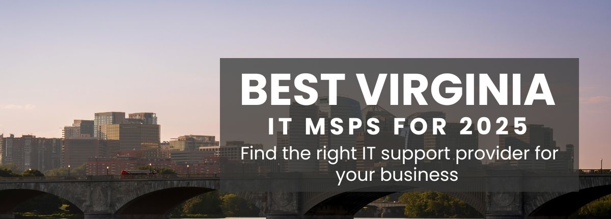 Best Virginia IT managed support providers for 2025 Best Virginia IT managed support providers for 2025