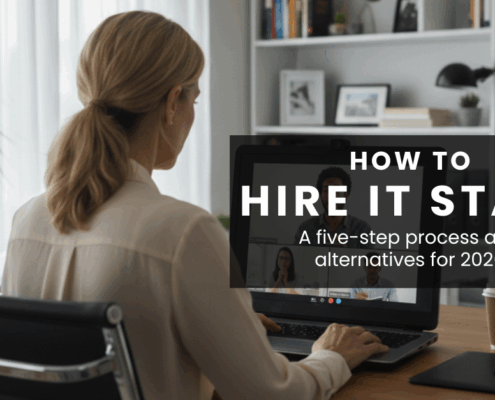 "How to hire IT staff - A five-step process and alternatives for 2026". Background is a woman conducting a virtual interview.