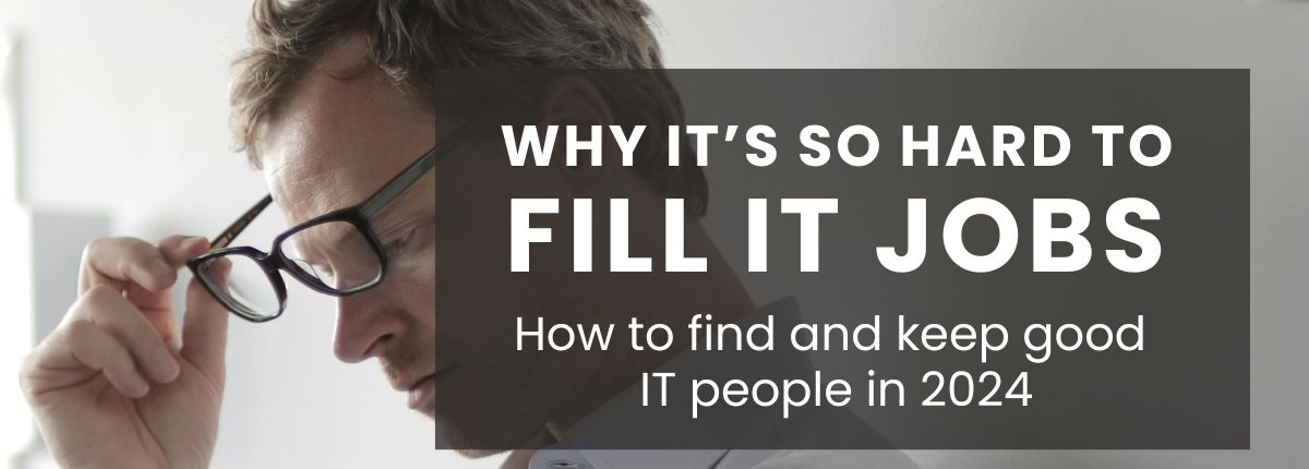 How to hire and keep IT people in 2024