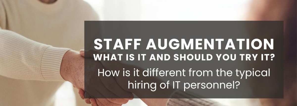 What is IT staff augmentation What is IT staff augmentation