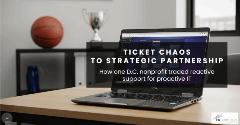 Dell laptop on an office desk, with a basketball and silver trophy in the blurred backgroud. Text: Ticket chaos to strategic partnership - How one D.C. nonprofit traded reactive support for proactive IT. AI generated image.
